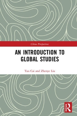 An Introduction to Global Studies - Tuo Cai, Zhenye Liu