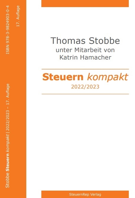 Steuern kompakt 2022/2023 - Thomas Professor Dr. Stobbe