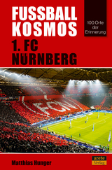 Fußballkosmos 1. FC Nürnberg - Matthias Hunger