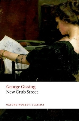 New Grub Street - George Gissing; Katherine Mullin