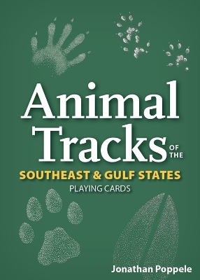 Animal Tracks of the Southeast & Gulf States Playing Cards - Jonathan Poppele