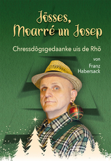 Jösses, Moarré un Josep - Franz Habersack