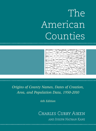 The American Counties - Charles Curry Aiken; Joseph Nathan Kane