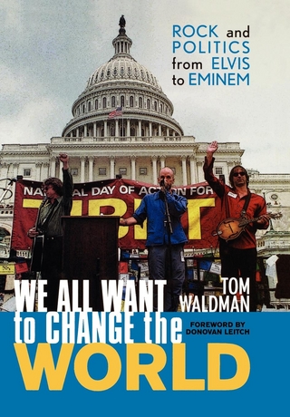We All Want to Change the World - Tom Waldman