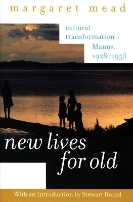 New Lives for Old - Margaret Mead
