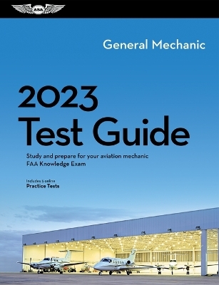 2023 General Mechanic Test Guide -  Asa Test Prep Board