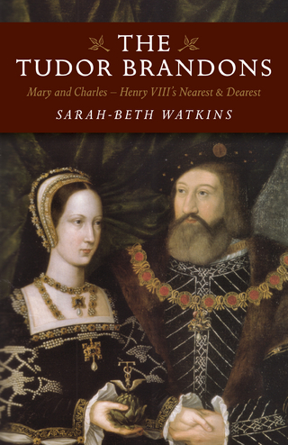 The Tudor Brandons - Sarah-Beth Watkins