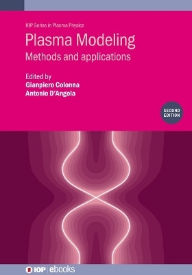 Plasma Modeling (Second Edition) - Gianpiero Colonna; Antonio D&#039; Angola