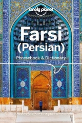 Lonely Planet Farsi (Persian) Phrasebook & Dictionary - Lonely Planet