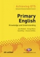 Primary English: Knowledge and Understanding - Jane Medwell;  George Moore;  David Wray;  Vivienne Griffiths