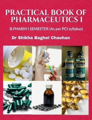 Practical Book of Pharmaceutics I - Dr Shikha