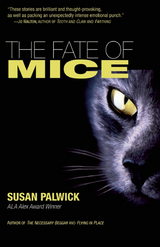 Fate Of Mice -  Susan Palwick