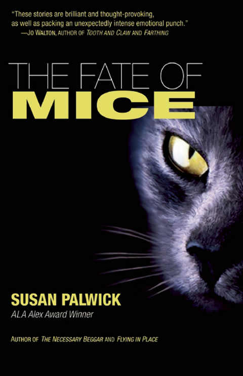 Fate Of Mice -  Susan Palwick