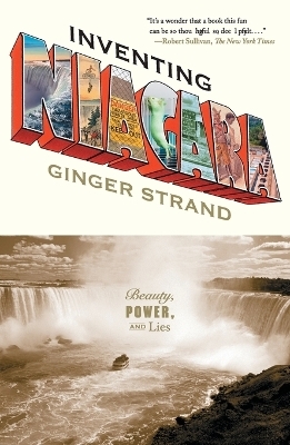 Inventing Niagara - Ginger Strand