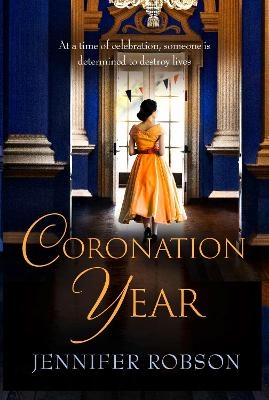 Coronation Year - Jennifer Robson
