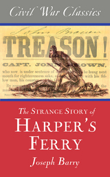 Strange Story of Harper's Ferry (Civil War Classics) -  Joseph Barry