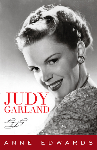 Judy Garland - Anne Edwards