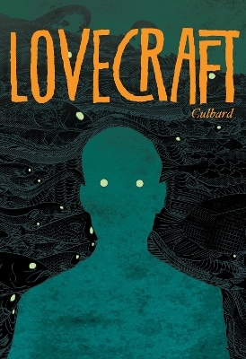 Lovecraft: Four Classic Horror Stories - I.N.J. Culbard; H.P. Lovecraft