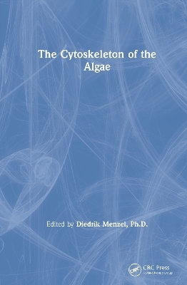 The Cytoskeleton of the Algae - Diedrik Menzel