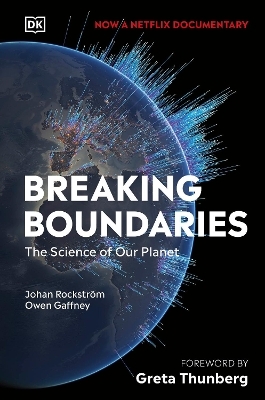 Breaking Boundaries - Johan Rockstrom, Owen Gaffney