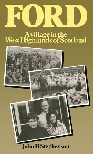 Ford?A Village in the West Highlands of Scotland - John B. Stephenson