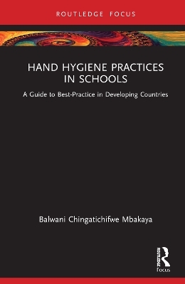 Hand Hygiene Practices in Schools - Balwani Chingatichifwe Mbakaya