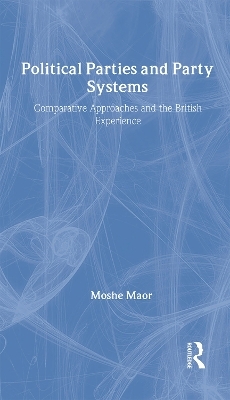 Political Parties and Party Systems - Moshe Maor