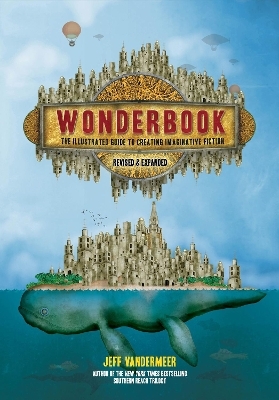 Wonderbook (Revised and Expanded) - Jeff VanderMeer
