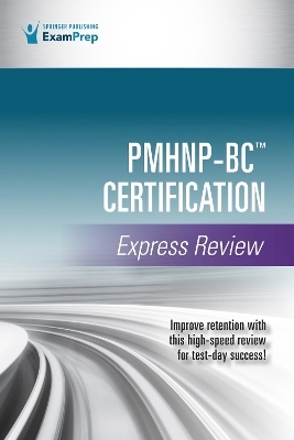 PMHNP-BC Certification Express Review -  Springer Publishing Company