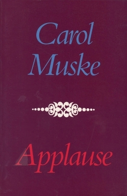 Applause - Carol Muske