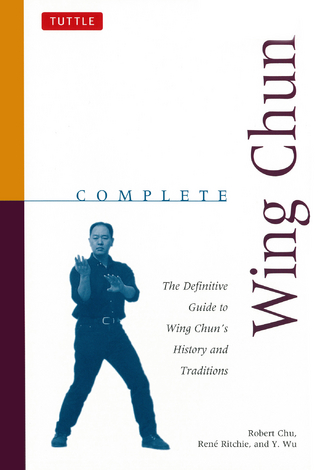 Complete Wing Chun - Robert Chu; Rene Ritchie; Y. Wu