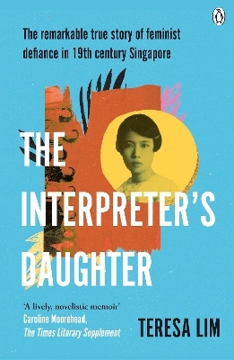 The Interpreter's Daughter - Teresa Lim