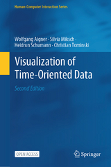 Visualization of Time-Oriented Data - Aigner, Wolfgang; Miksch, Silvia; Schumann, Heidrun; Tominski, Christian