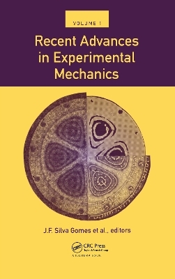 Recent Advances in Exoerimental Mechanics, Volume 1 - J.F. Silva Gomes; F.B. Branco; F. Martins De Brito; J. Gil Saratva; M. Lurdes EusÉbio