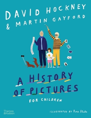 A History of Pictures for Children - David Hockney, Martin Gayford
