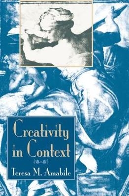 Creativity In Context - Teresa M Amabile