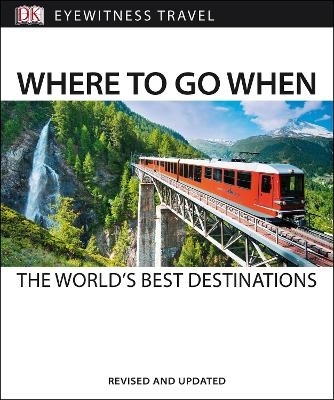 Where to Go When the World's Best Destinations -  DK Eyewitness