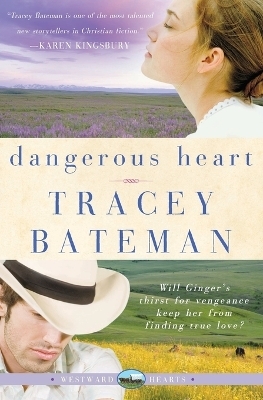 Dangerous Heart - Tracey Bateman