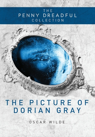 Picture of Dorian Gray (The Penny Dreadful Collection) - Oscar Wilde