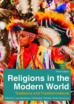 Religions in the Modern World - Linda Woodhead, MBE; Christopher Partridge; Hiroko Kawanami