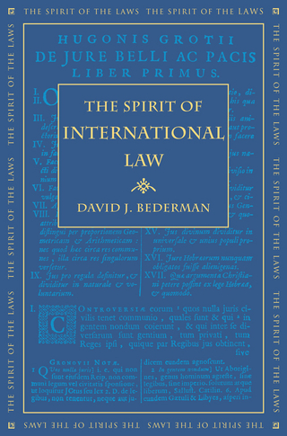 The Spirit of International Law - David J. Bederman