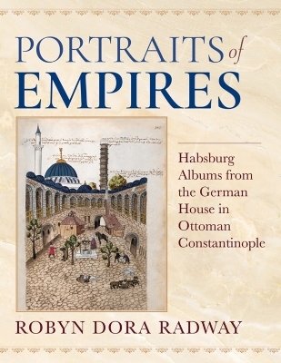 Portraits of Empires - Robyn Dora Radway