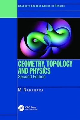 Geometry, Topology and Physics - Mikio Nakahara