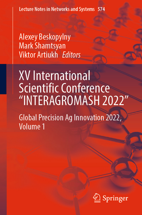 XV International Scientific Conference “INTERAGROMASH 2022” - 