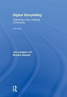 Digital Storytelling - Joe Lambert; Brooke Hessler