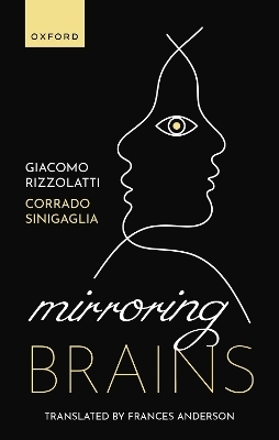 Mirroring Brains - Giacomo Rizzolatti, Corrado Sinigaglia