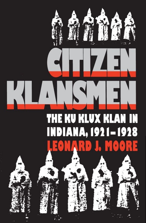 Citizen Klansmen -  Leonard J. Moore