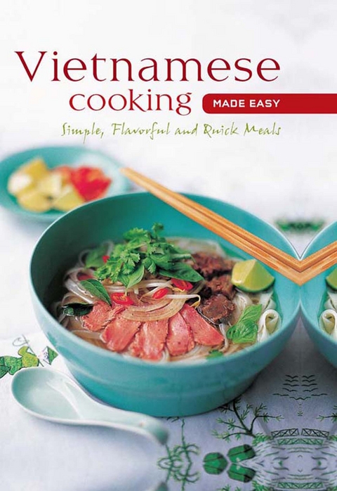 Vietnamese Cooking Made Easy - 