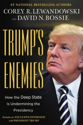Trump's Enemies - Corey R. Lewandowski, David N. Bossie
