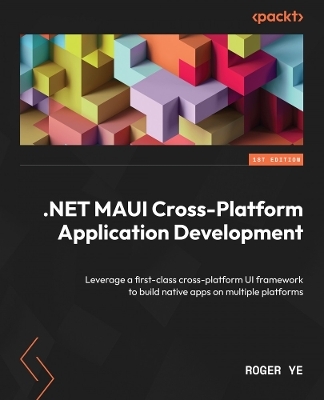 .NET MAUI Cross-Platform Application Development - Roger Ye